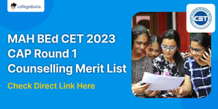 MAH BEd CET 2023 CAP Round 1 Counselling Merit List Out; Final List on August 12